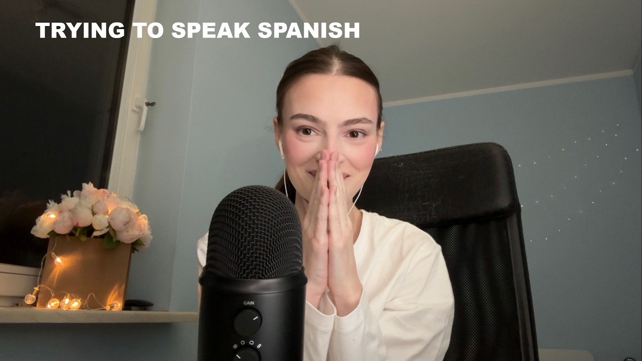 ASMR trying to speak Spanish (tingly)