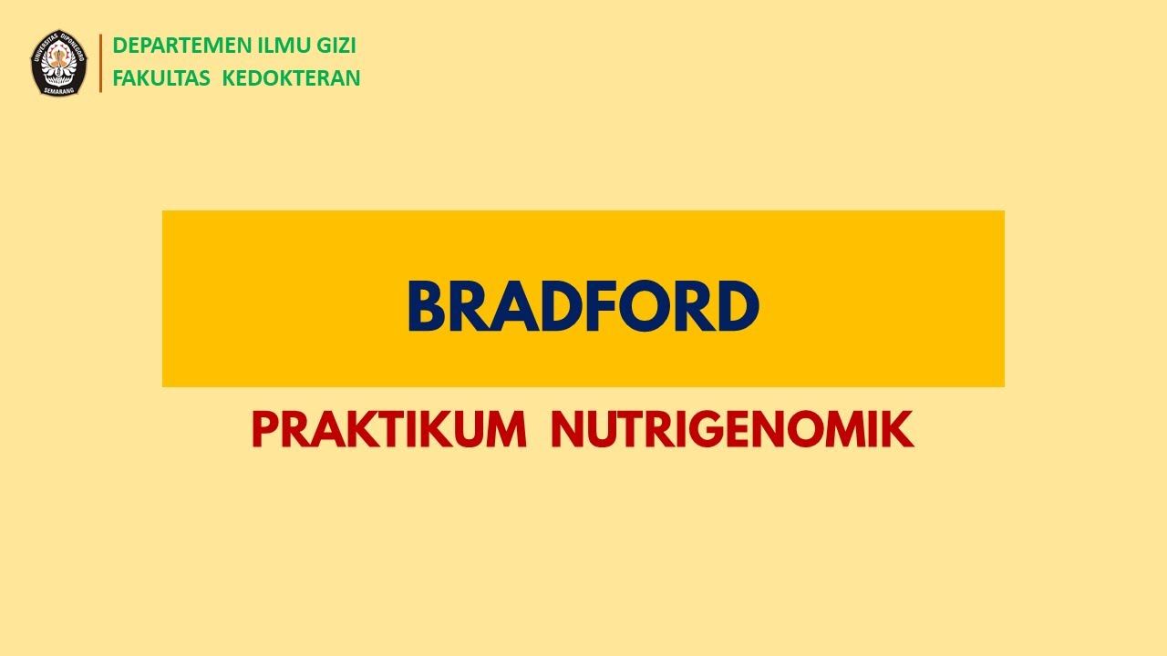 Praktikum Nutrigenomik - Bradford