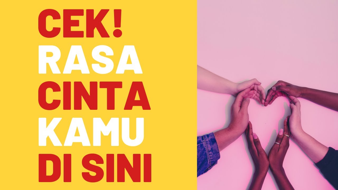 WOW! Ternyata Ada Banyak Jenis Cinta | Cek Pengalaman Kamu Di Sini