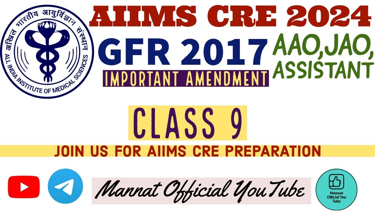 AIIMS CRE Class 9🔥 GFR-2017 