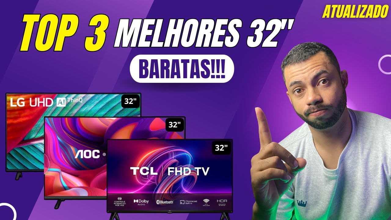 SEM MEDO!  3 MELHORES TVS BARATAS PARA COMPRAR  (32 Polegadas)