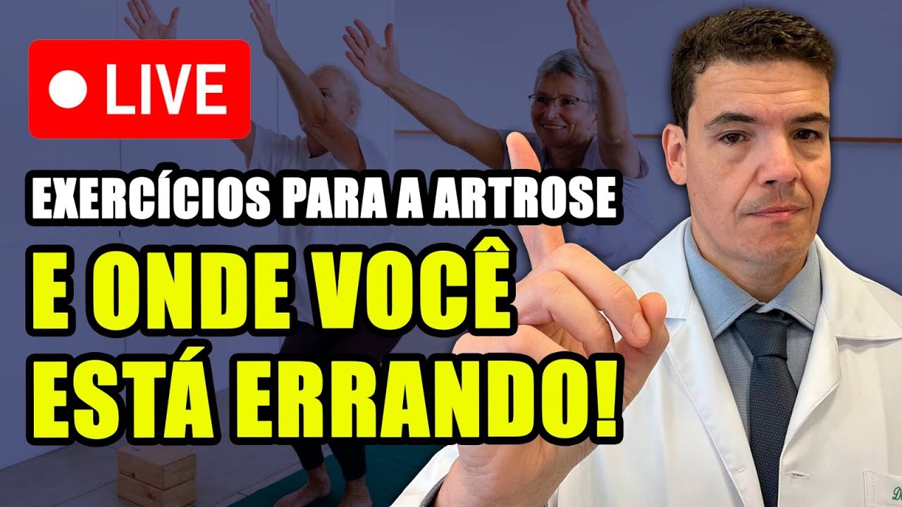 Live II - Exercícios para a ARTROSE e onde você está errando!