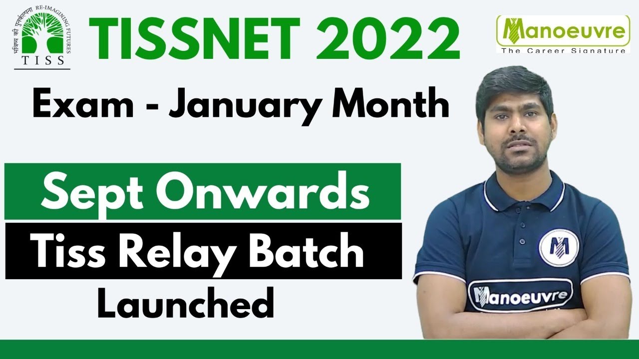 TISSNET 2022 | September Onwards - Start Your Preparation | Exam in Jan Month | TISS Relay Batch
