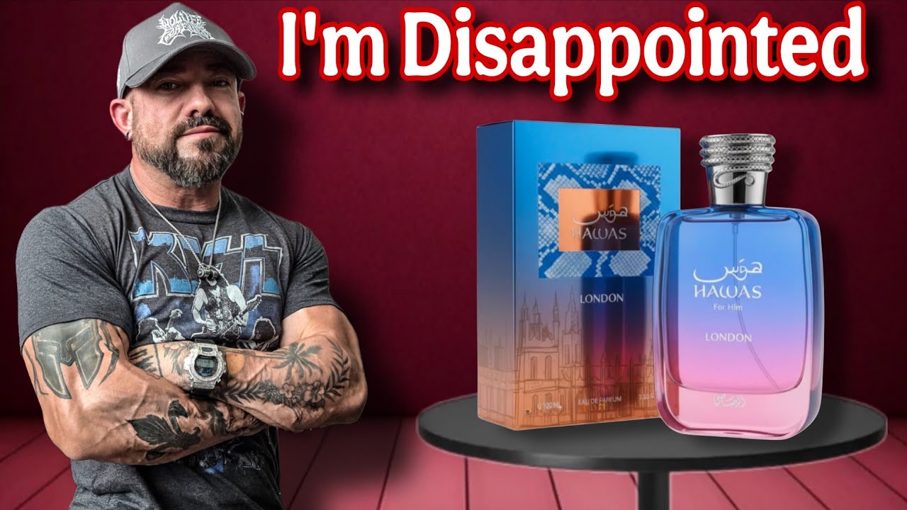 Rasasi Hawas London Disapponts Me...