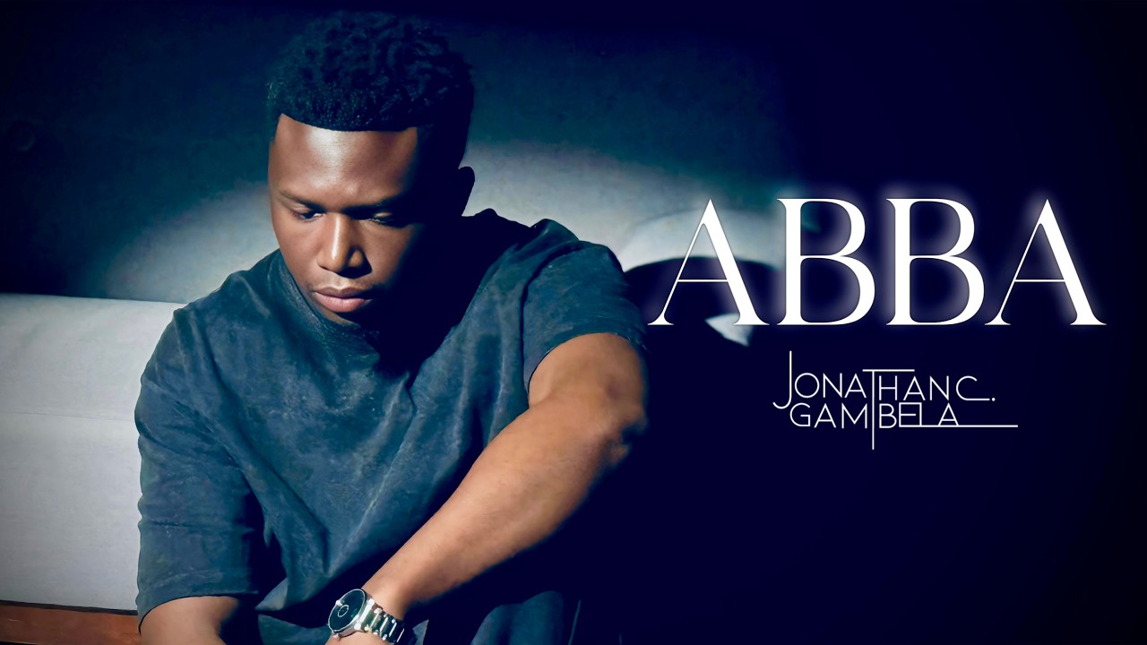 Jonathan C. Gambela - Abba (Vid&eacute;o Officielle)