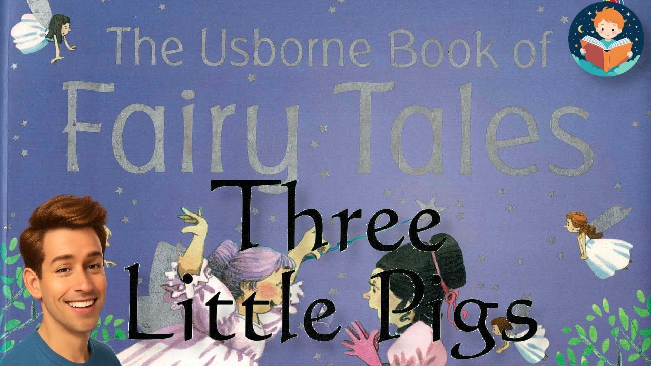 🐷🐷🐷 Three Little Pigs – Usborne Book of Fairy Tales | Read Aloud Kids Book | English Language