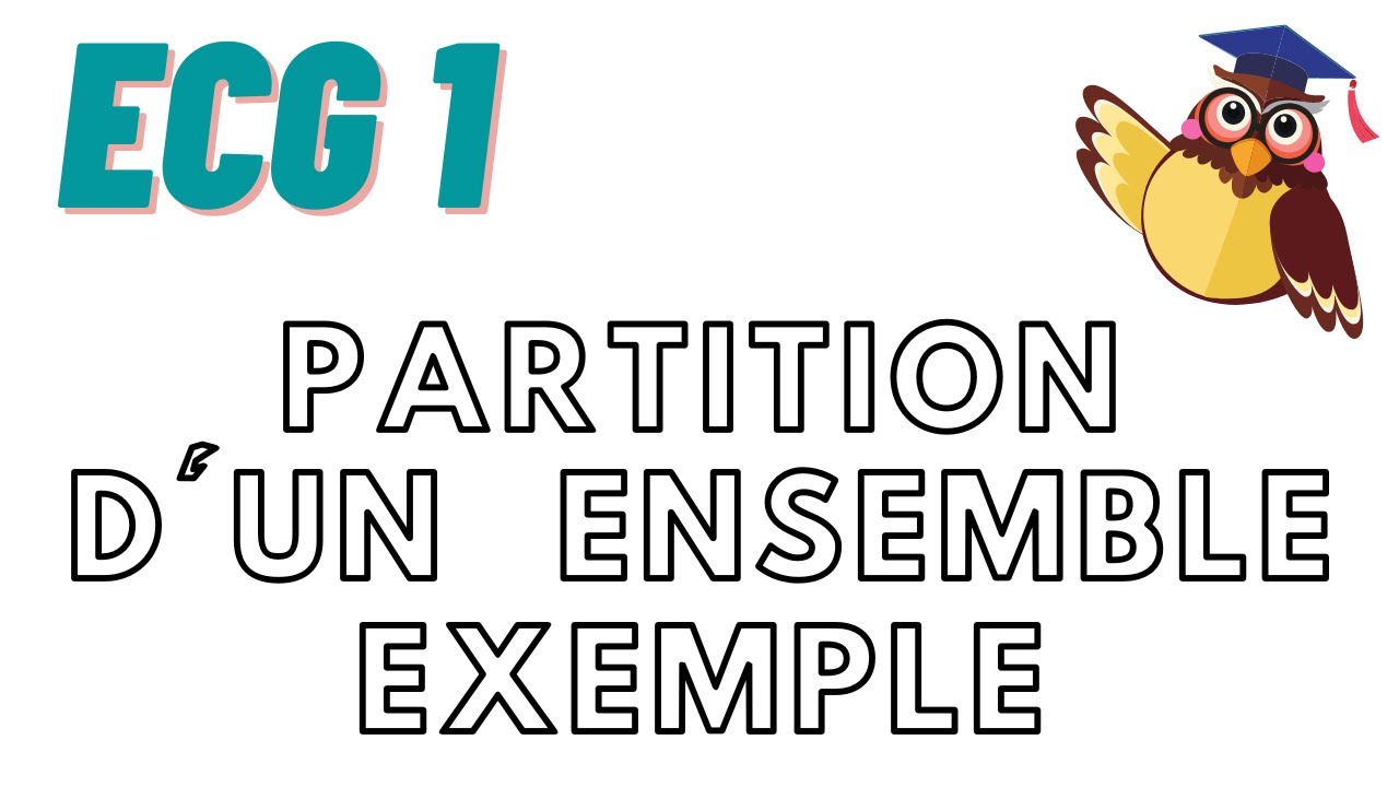 Une partition simple d'un ensemble E et une partition simple de N (ECG1)