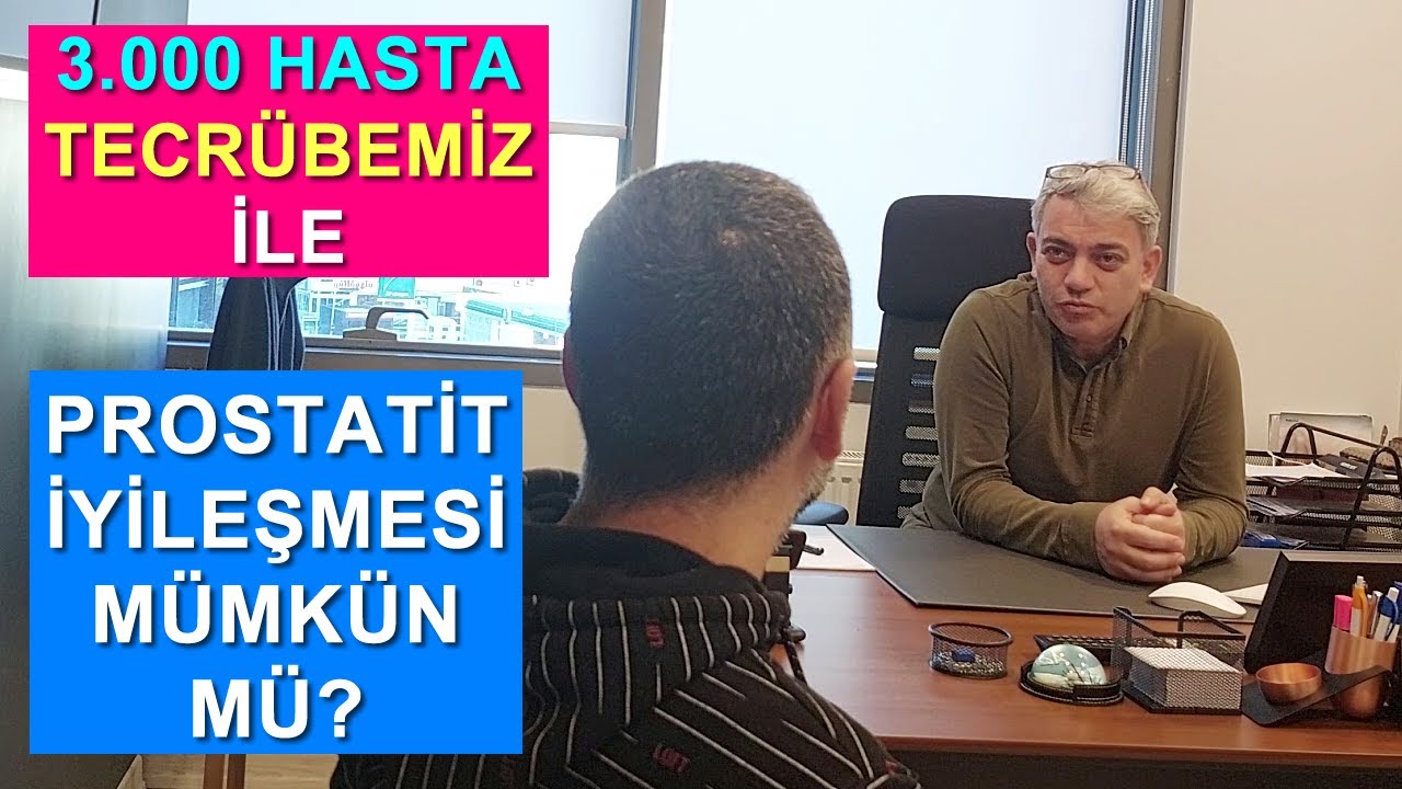 3.000 Prostatit Hastası Tedavi Tecrübemiz ile Prostatitten İyileşmek Ne Kadar Mümkün?