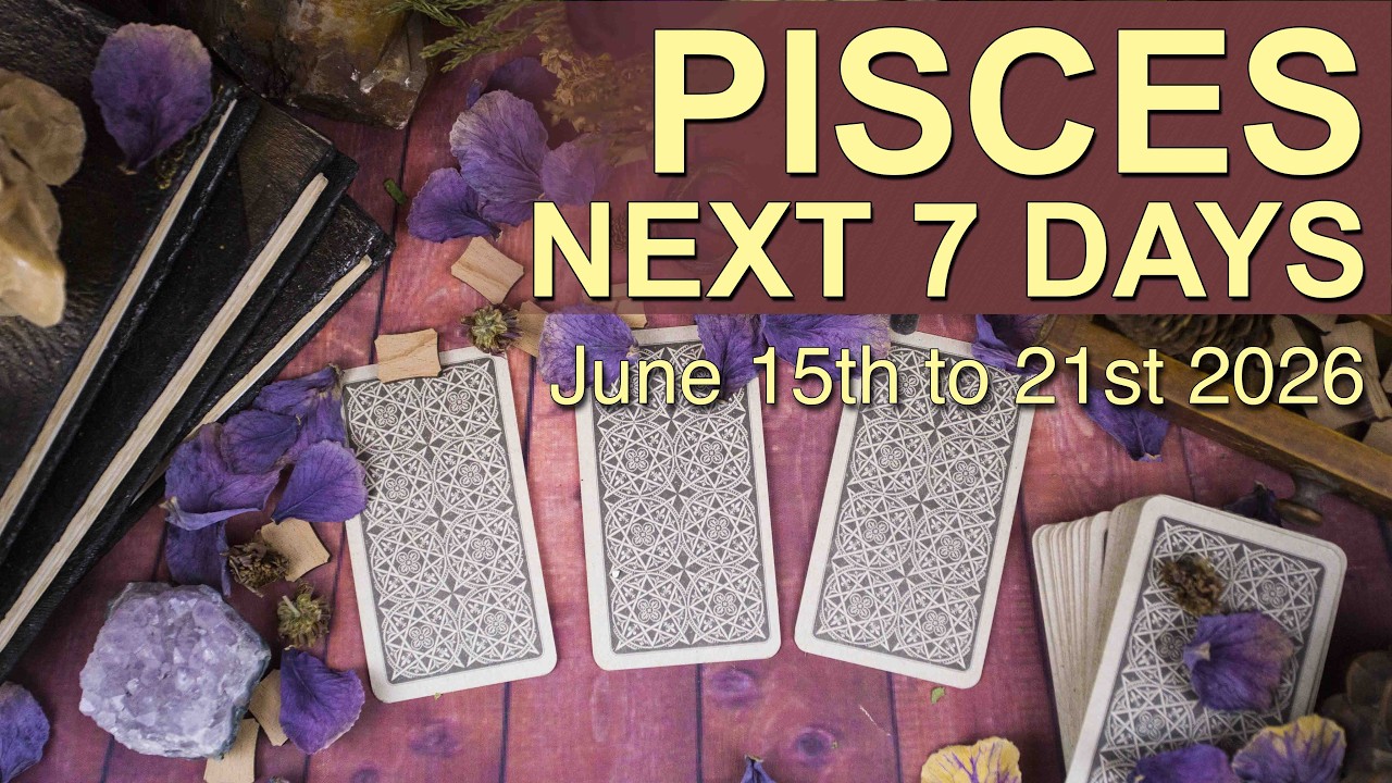 PISCES Weekly Tarot Reading &lsquo;A NEW DIRECTION PRESENTS A DIFFICULT CHOICE!&rsquo; June 15 - 21 2026 ✨