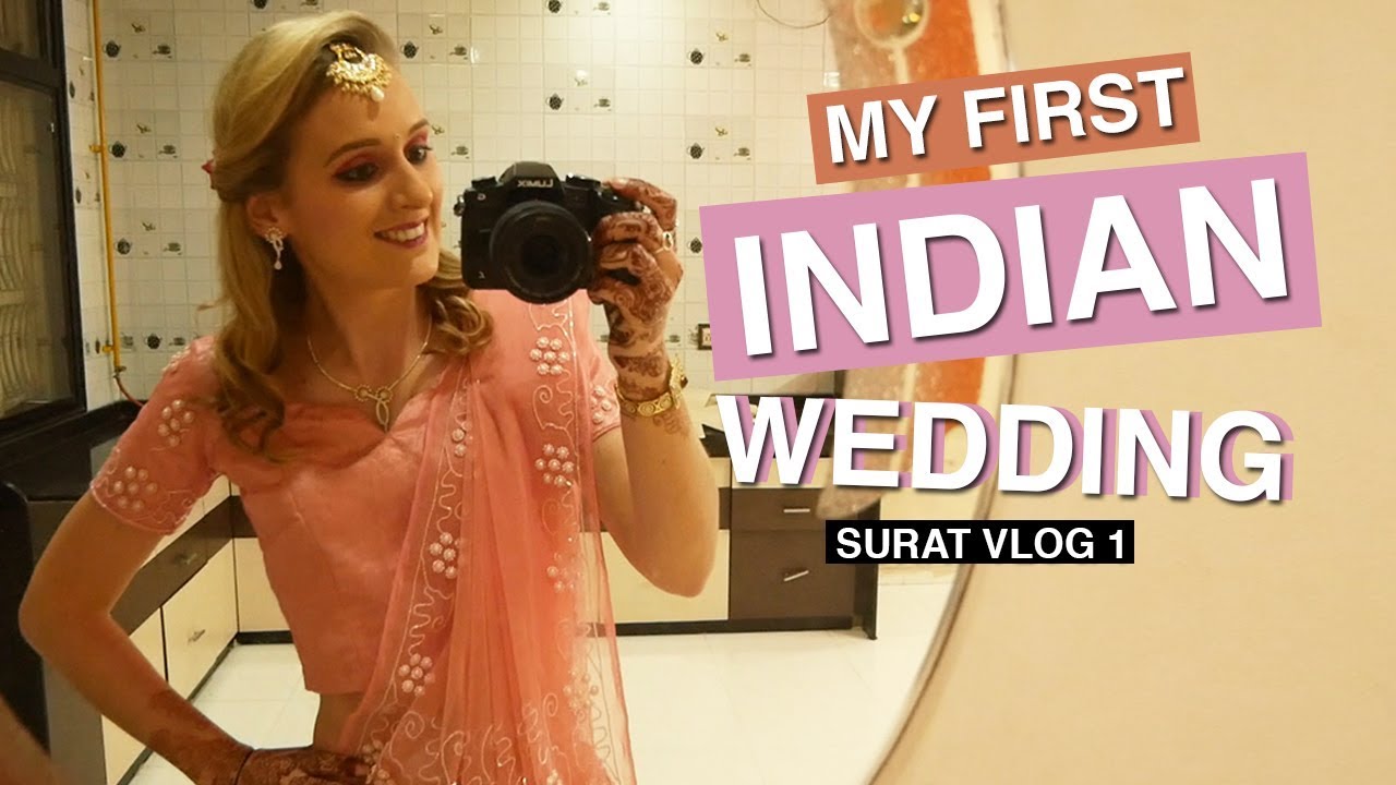 MY FIRST INDIAN WEDDING! | SURAT VLOG GUJARAT