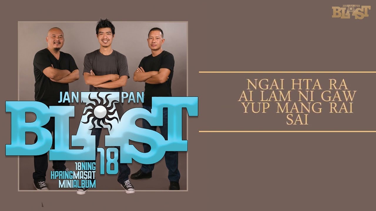 Ngai Kawa Matsan by JanPan Blast  Kachin