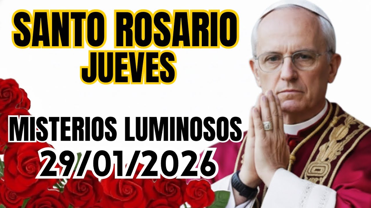 🌹 Santo Rosario Jueves Misterios Luminosos 29 de enero