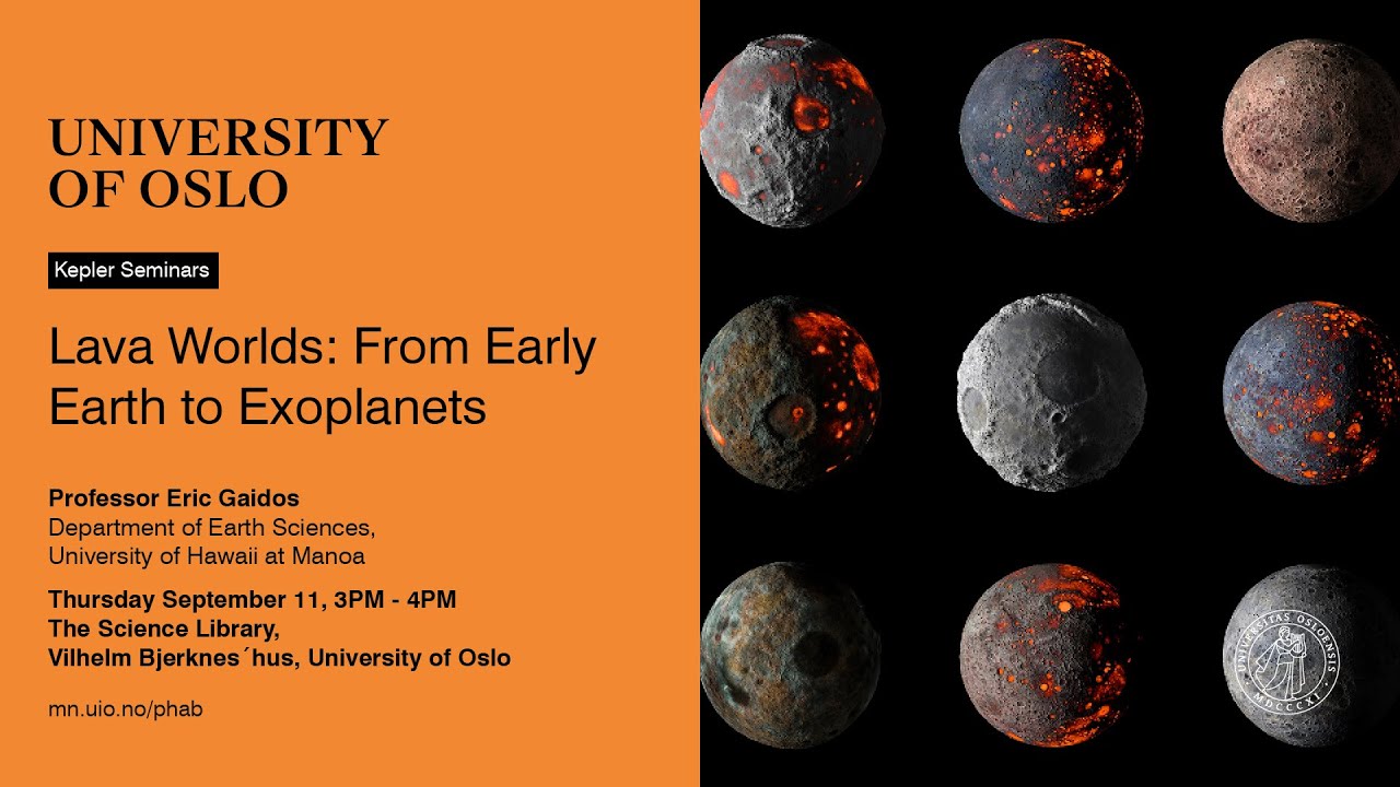 Kepler Seminars: Lava Worlds - From Early Earth to Exoplanets