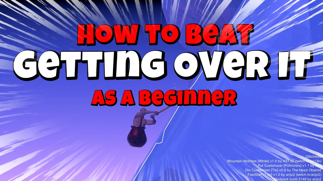 How To Beat Getting Over It for The First Time