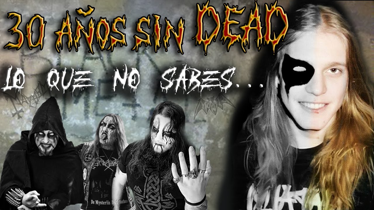 DEAD 30 ANIVERSARIO. SUS CONOCIDOS NOS CUENTAN | Per Yngve Ohlin