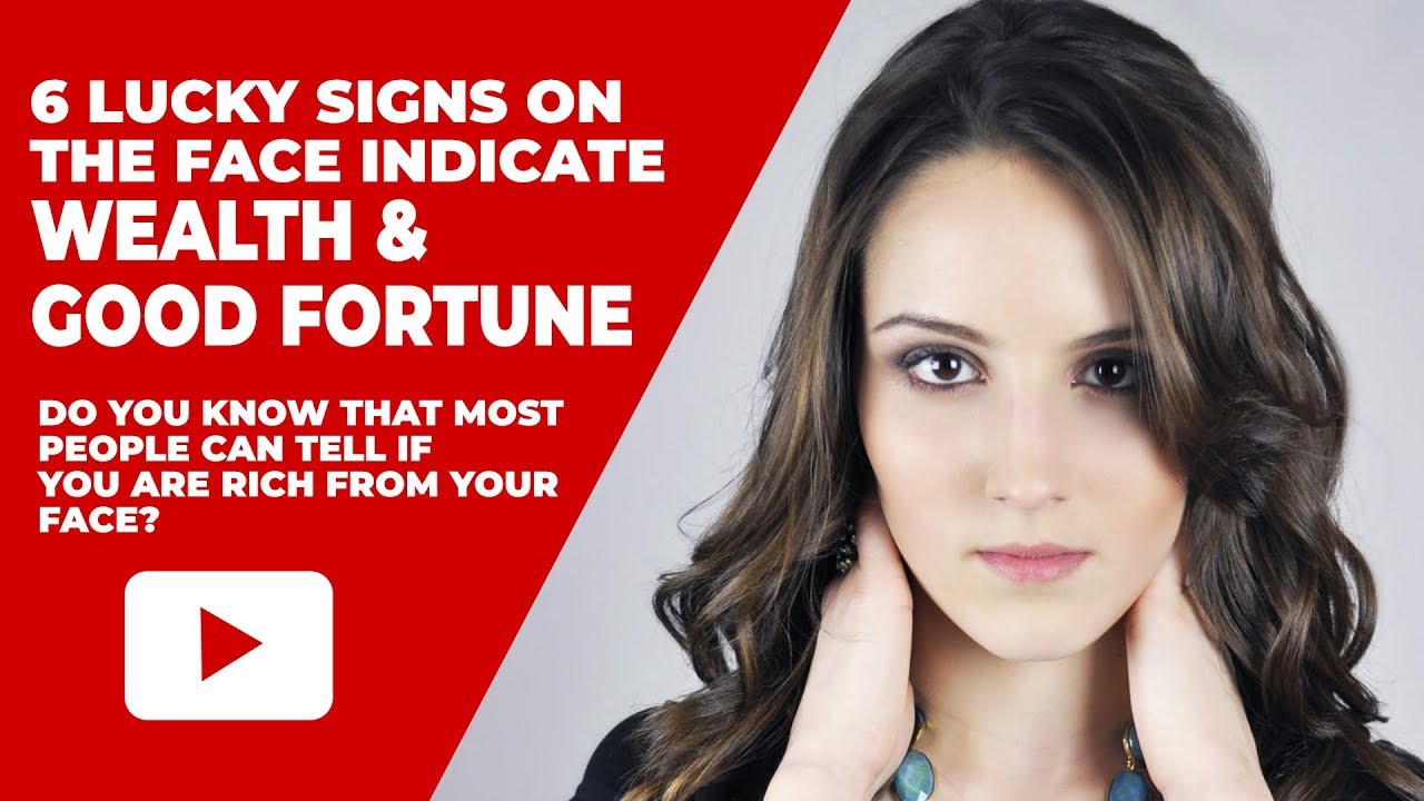 6 Lucky Indicators on Your Face For Wealth Luck and Good Fortune | Face Reading Physiognomy