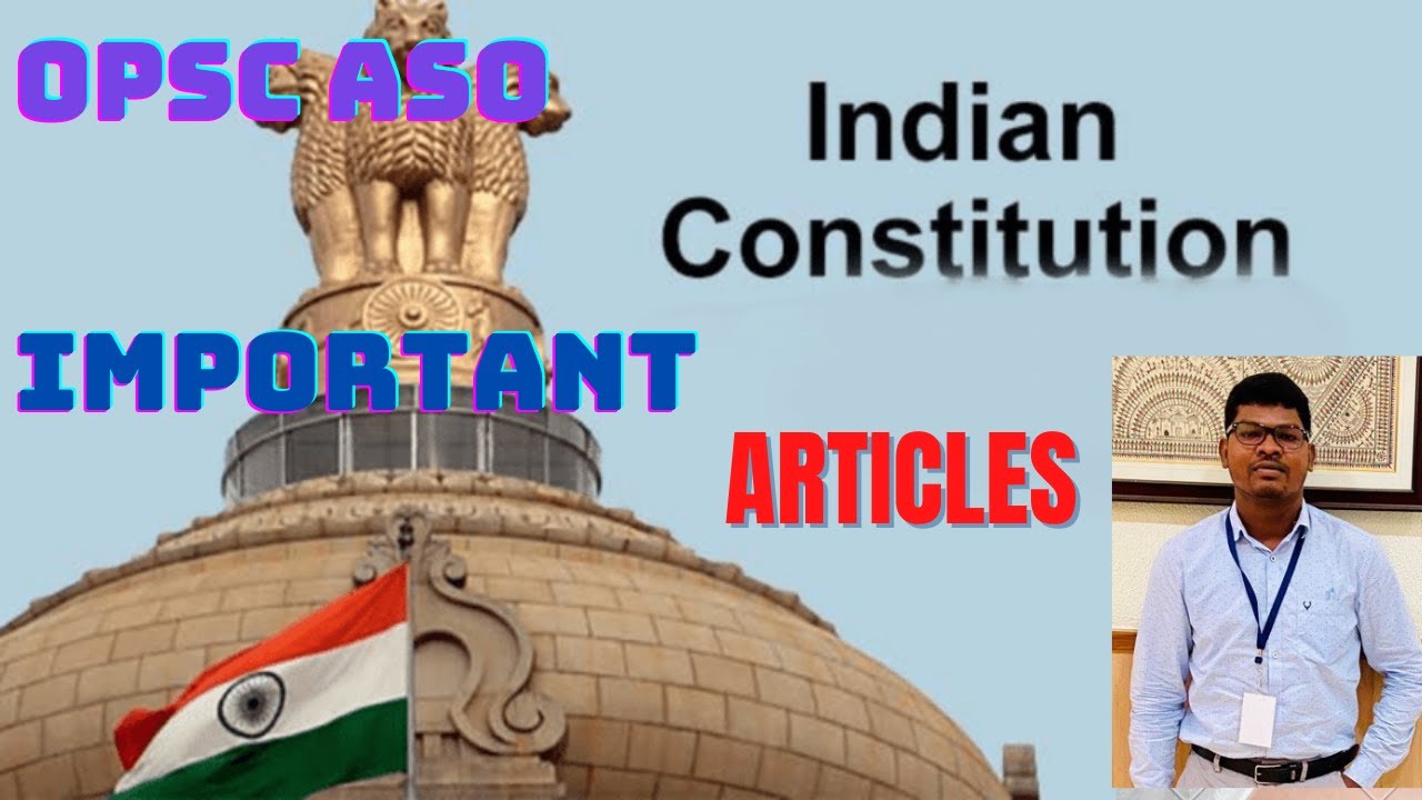 OPSC ASO: IMPORTANT ARTICLES FOR ASO II ONLY IMPORTANT