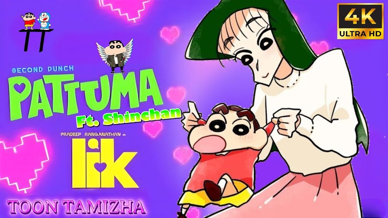 Pattuma ft. Shinchan & Nanako Version | Love Insurance Kompany | Shinchan Song | #toontamizha