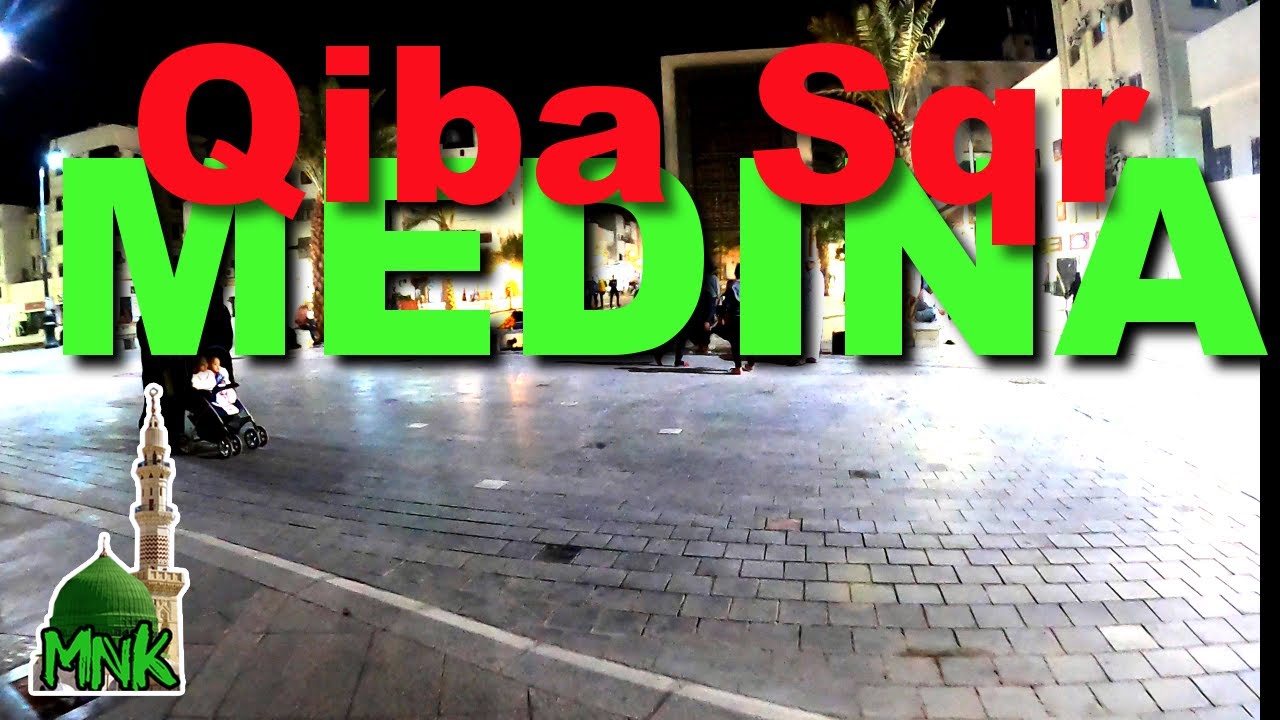 Quba square Medina Nightlife Travel to Saudi Arabia 2021