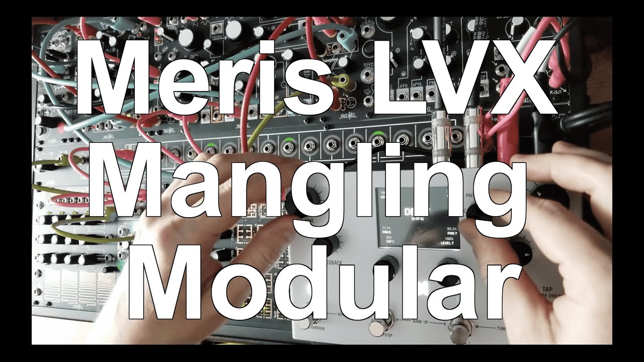 Meris LVX + Make Noise Shared System - Processing and Mangling a Live Modular Jam