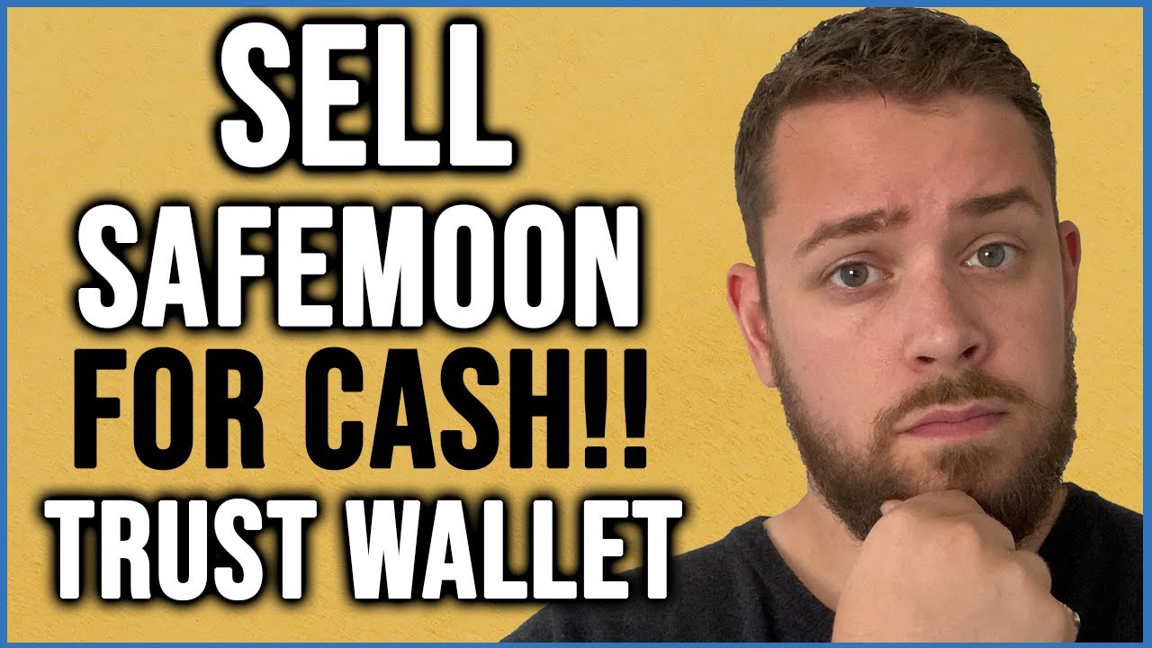 How to Sell SafeMoon from Trust Wallet to Bank Account: COMPLETE GUIDE (WORKS IN US NY AND TX!!!)