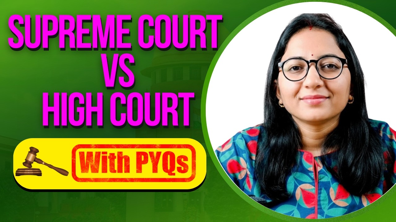 SC vs HC: 31 Years of UPSC PYQs Decoded | Judiciary Masterclass Ep 13.1