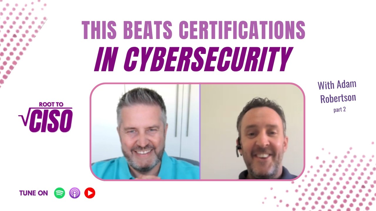 You Don't Need Another Cybersecurity Certification...Do This Instead
