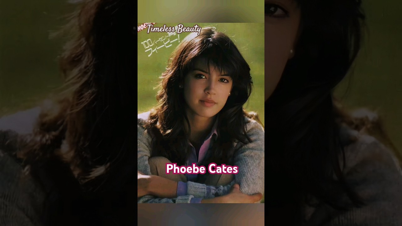 Timeless Beauty "Phoebe Cates" 