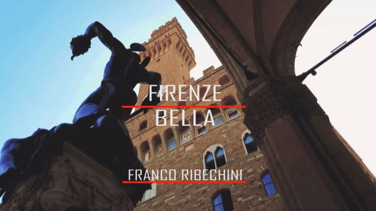 FRANCO RIBECHINI - FIRENZE BELLA