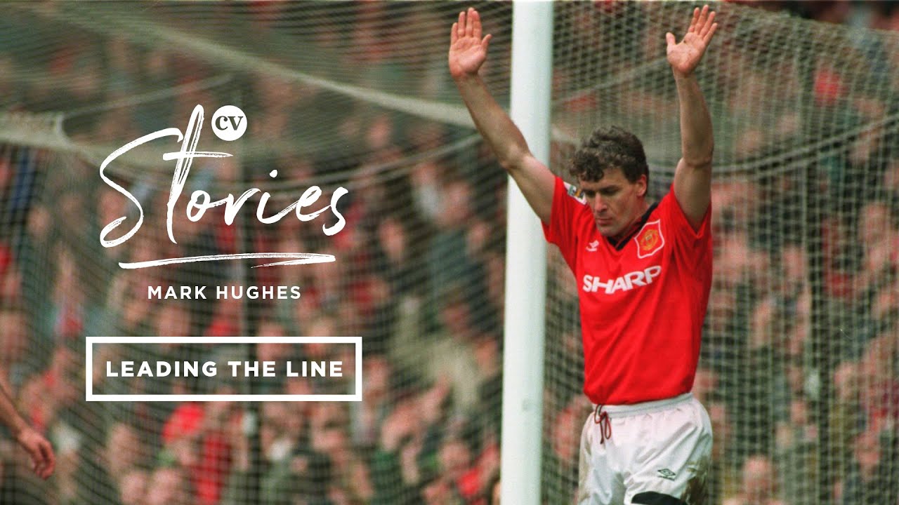 Mark Hughes • From Manchester United to Chelsea, via Barcelona and Bayern Munich • CV Stories