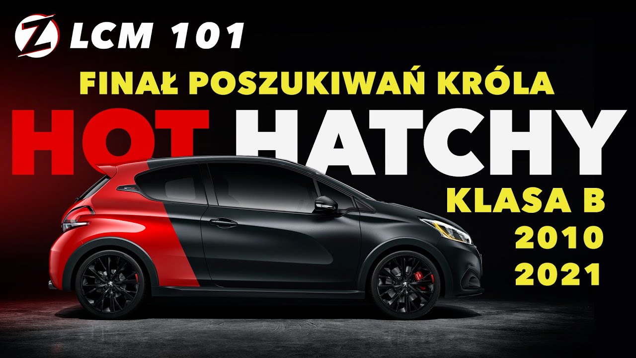 Renault Clio RS, Fiesta ST, 208 GTI, Corsa OPC... kto jest królem ognistych HOT-HATCH'y? LCM 101
