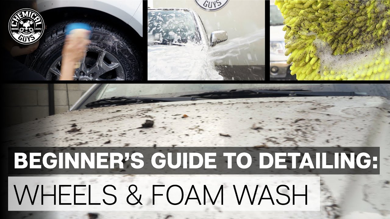 Detailing Flow Chart Beginner's Guide! - Part 1 - Wheels & Foam Wash - Chemical Guys