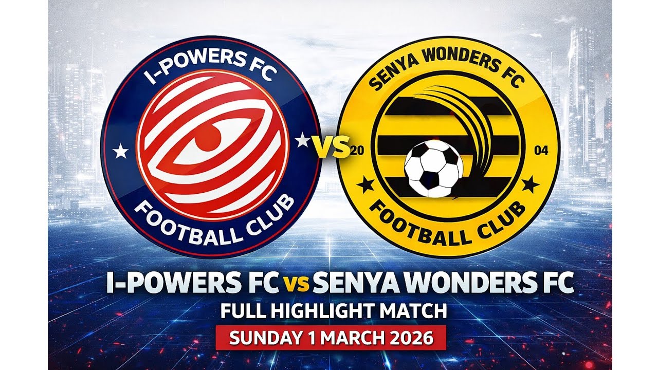 I-POWERS FC VS SENYA WONDERS FULL HIGHLIGHT MATCH .