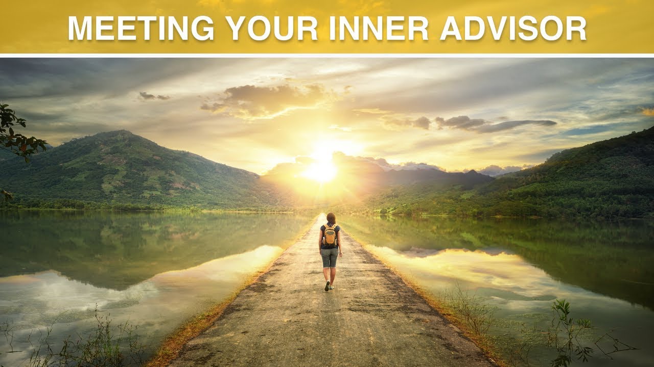 Meeting Your Inner Advisor - Hypnosis Session / Guided Mediation - Connecting with Your Inner Wisdom