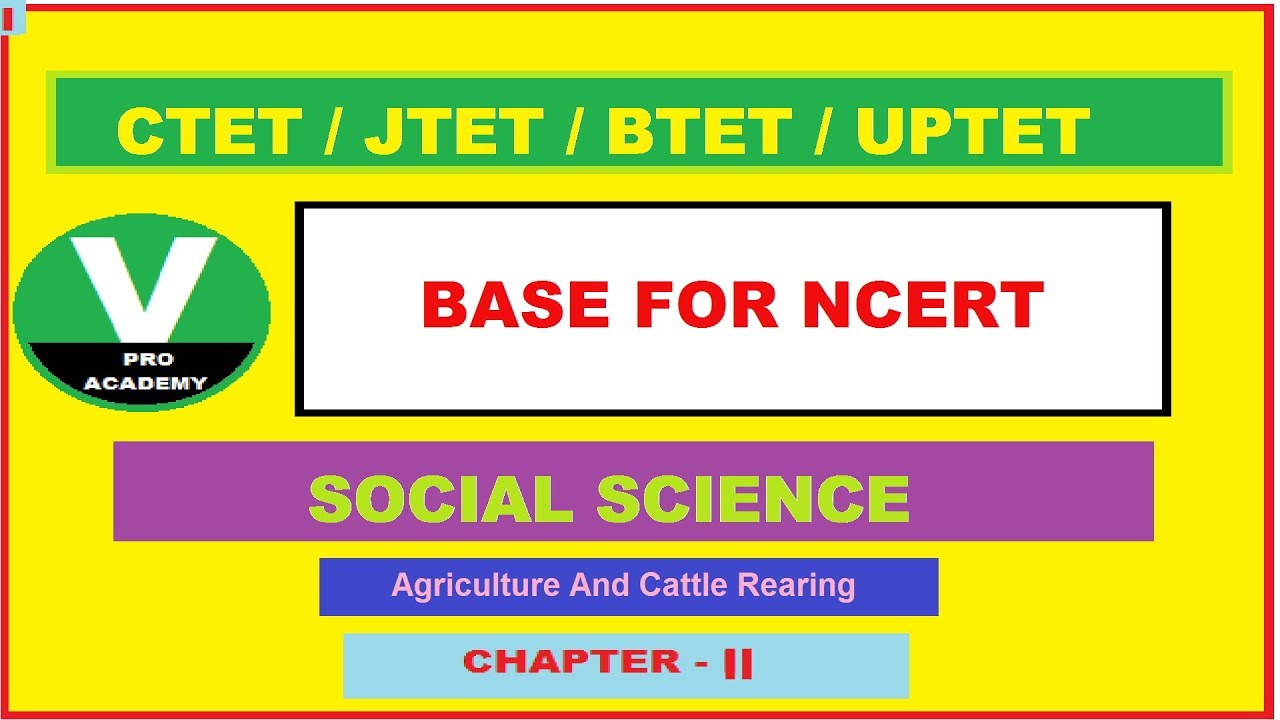 CTET/JTET/BTET/UPTET SOCIAL SCIENCE ANCIENT HISTORY FOR NCERT BASED, TOPIC-AGRICULTURE (Chapter - 2)