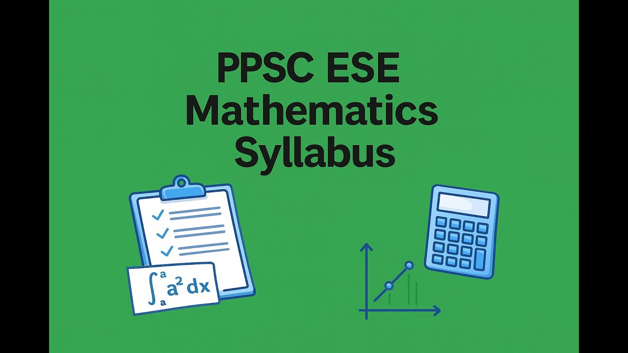 PPSC ESE Mathematics Syllabus / Complete information