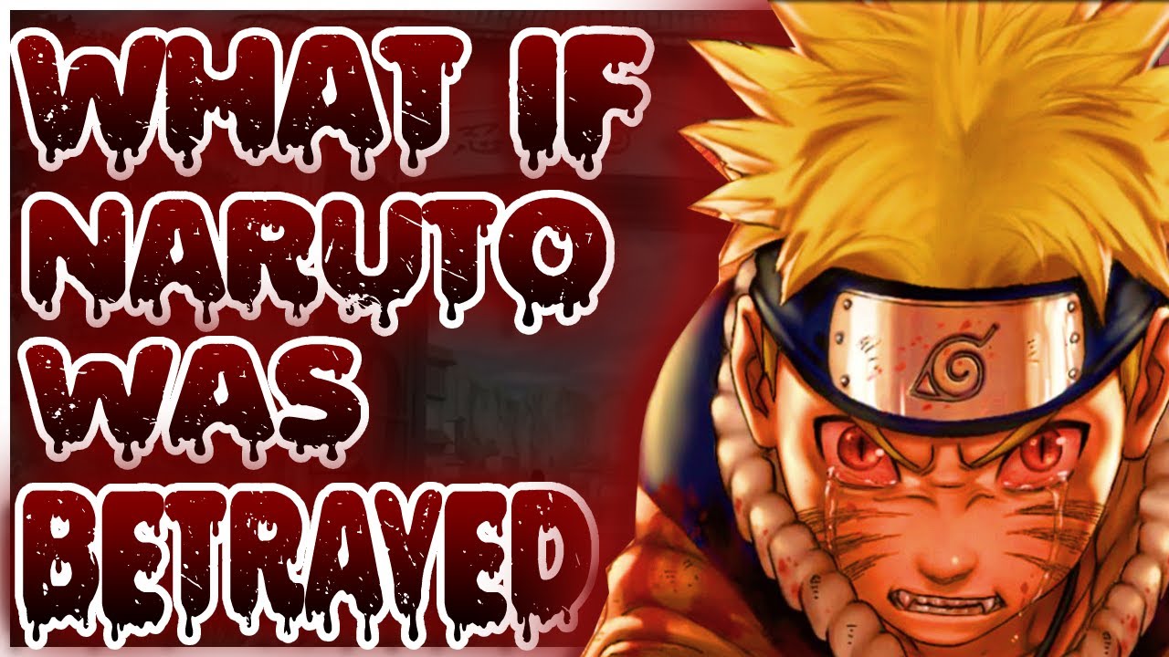 What If Naruto Was Neglected And Betrayed Part 1
