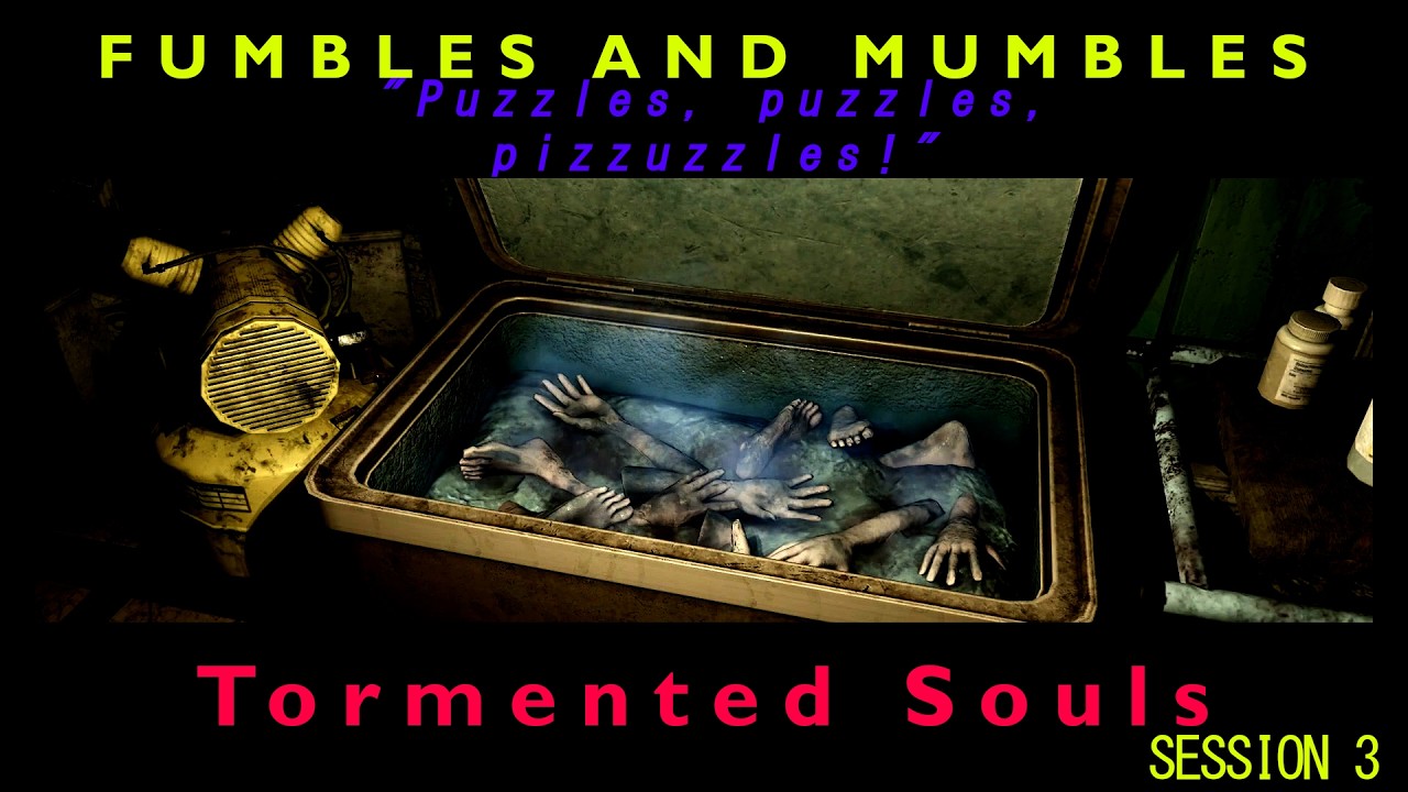 Tormented Souls (Session 3) | 