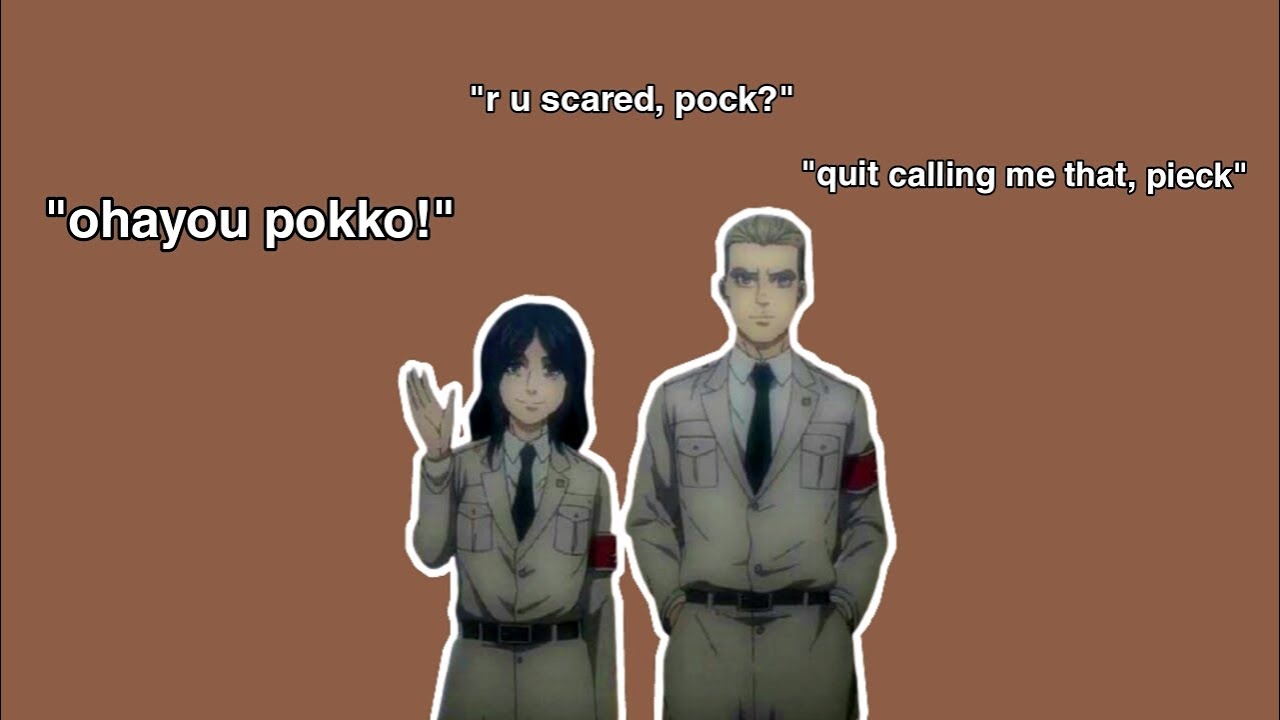 porco and pieck being soulmate for 3 minutes straight