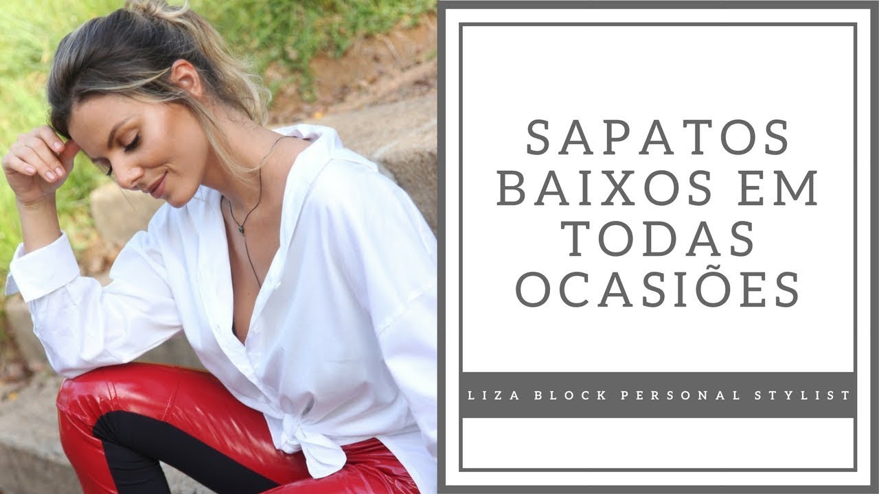 Sapato Baixo: Looks que Alongam - Moda Feminina I Liza Block