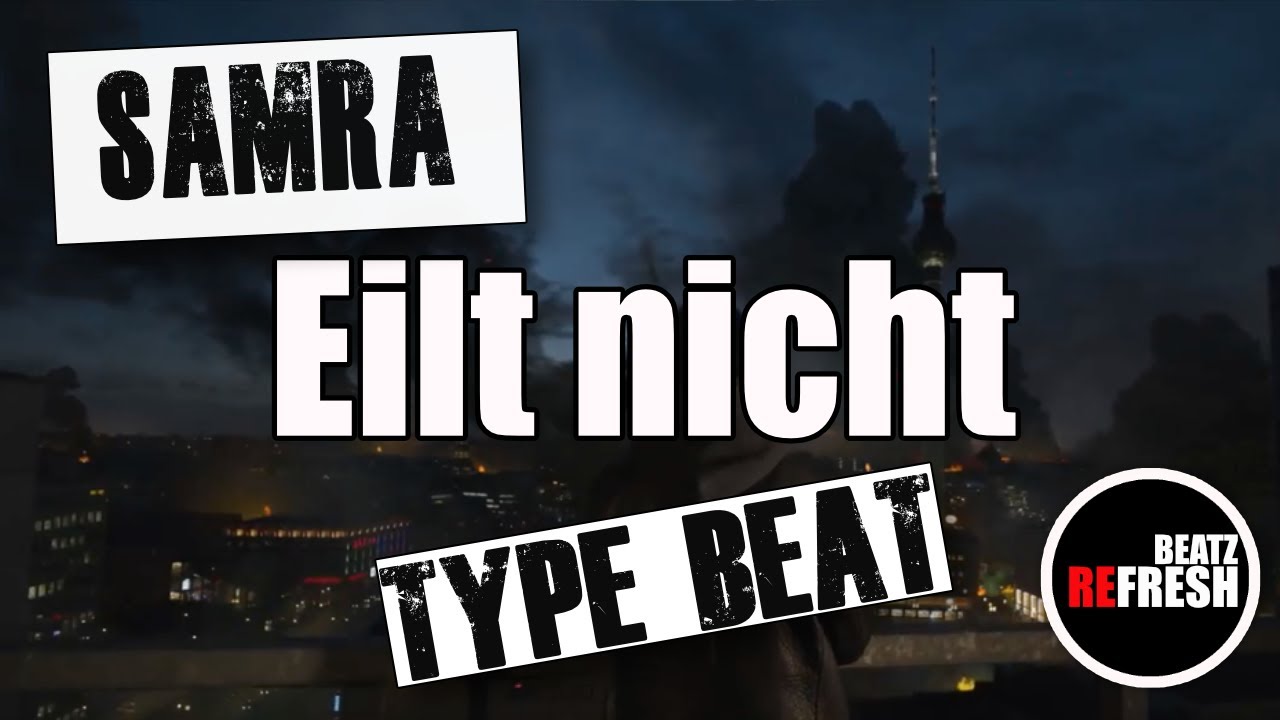 Eilt nicht-Samra type beat 2020 (prod. by Refresh Beatz)