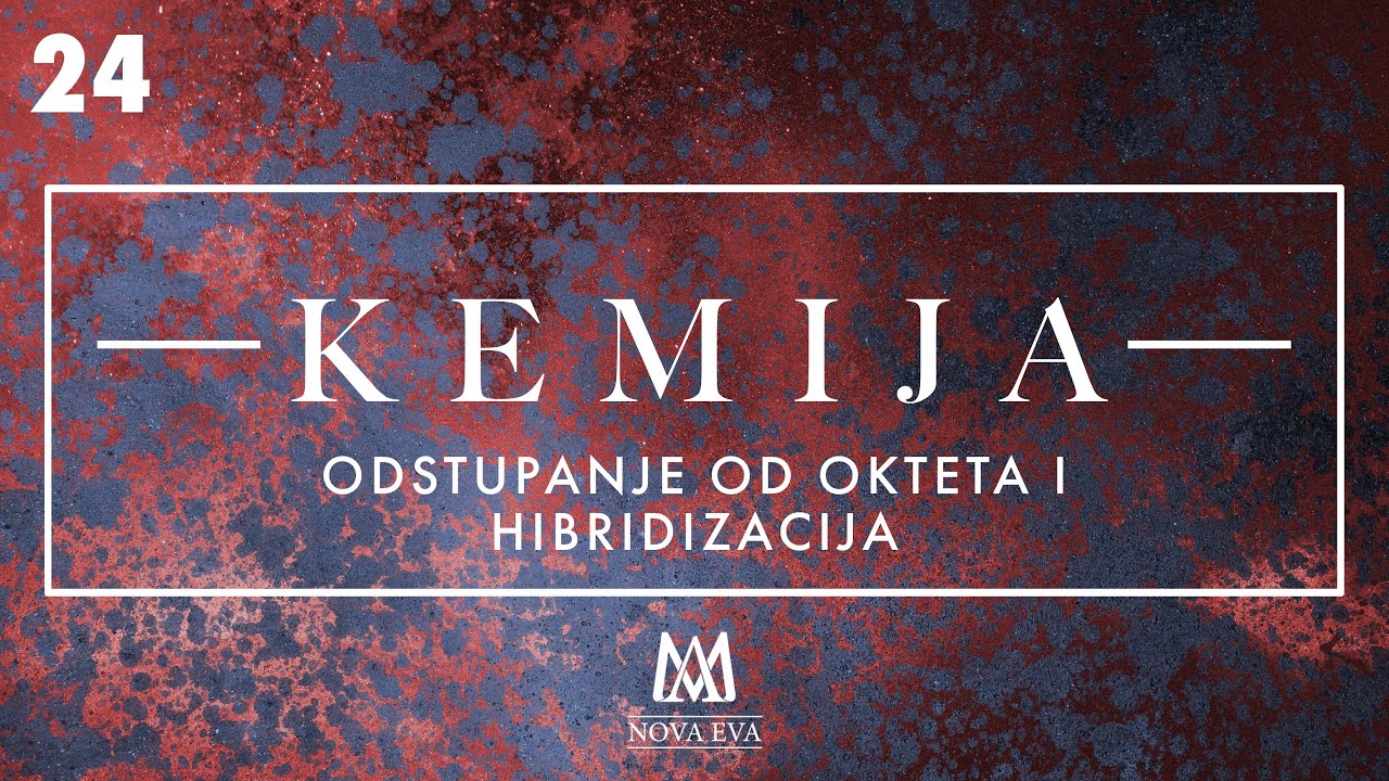 24. Odstupanje od okteta (SŠ) i hibridizacija (Faks)