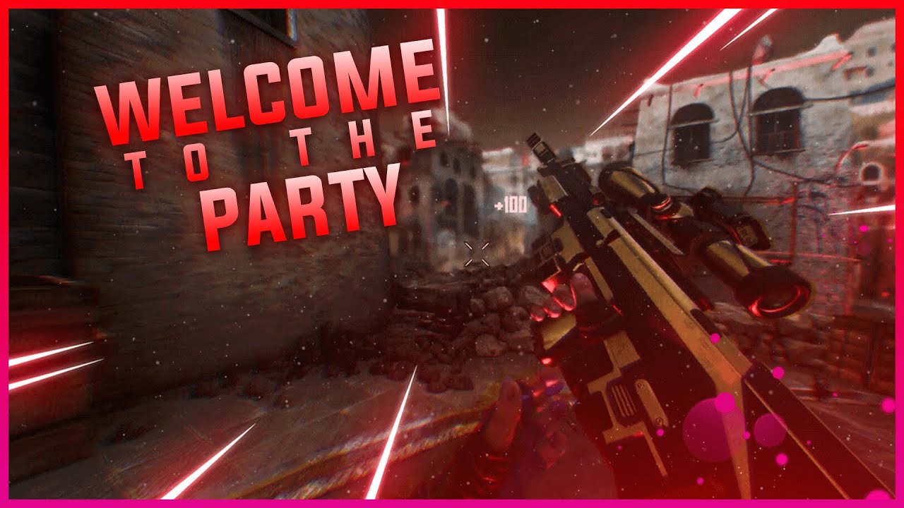 Welcome To The Party Bo2 Edit | Call Of Duty : Black Ops 2