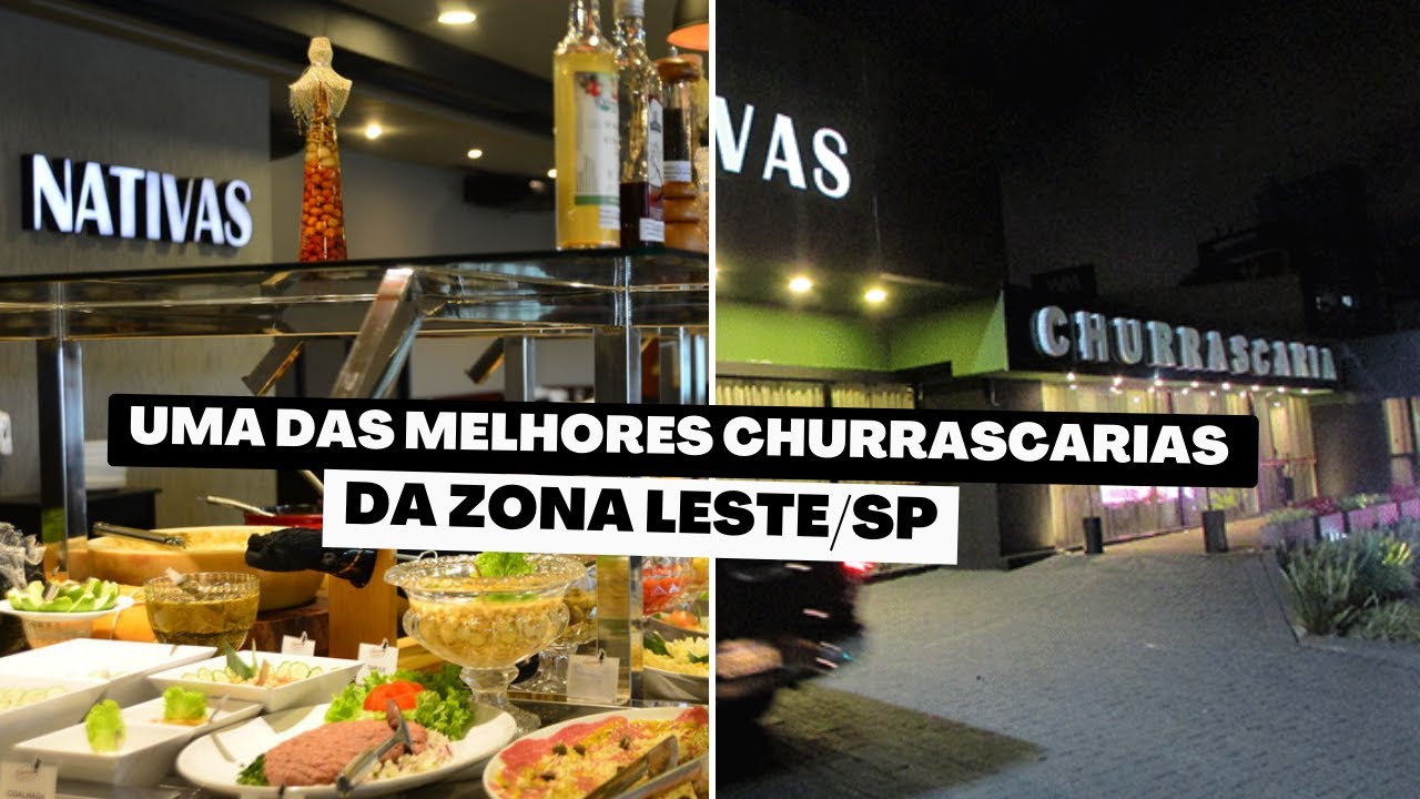 NATIVAS GRILL | UMA DAS MELHORES CHURRASCARIAS DA ZONA LESTE SÃO PAULO