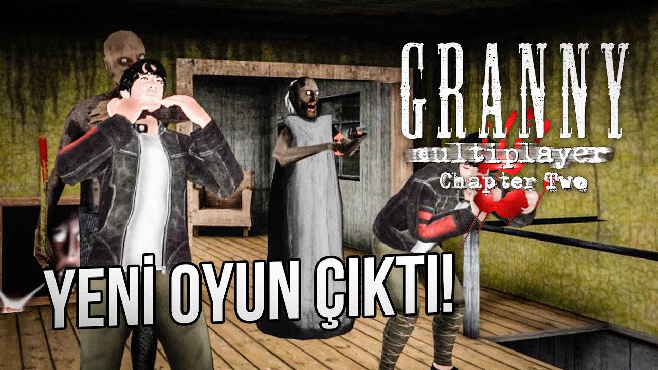 GRANNY CHAPTER TWO MULTIPLAYER ÇIKTI!