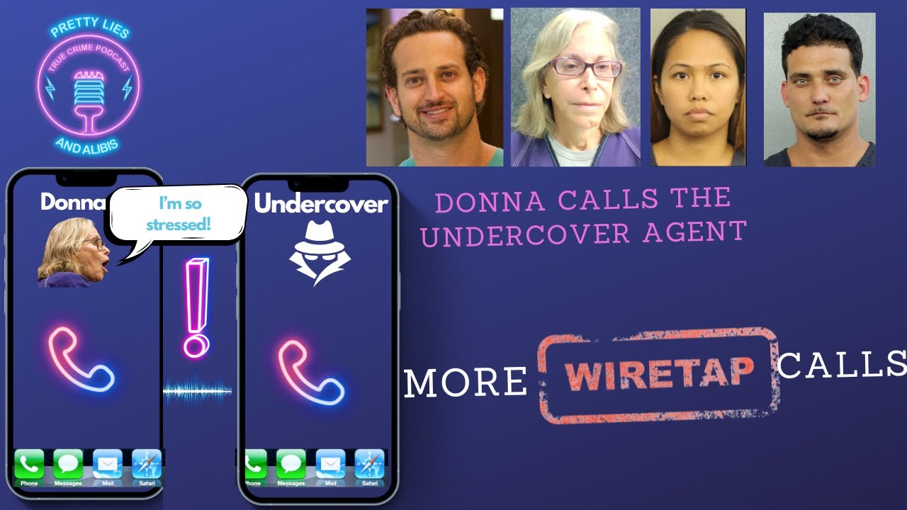 Dan Markel Murder Series: Another Bump, Donna Calls The Undercover Agent & More Wiretaps