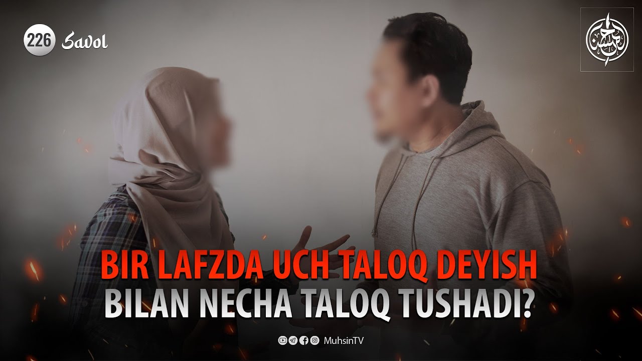 226-savol: Bir lafzda uch taloq deyishda necha taloq tushadi?