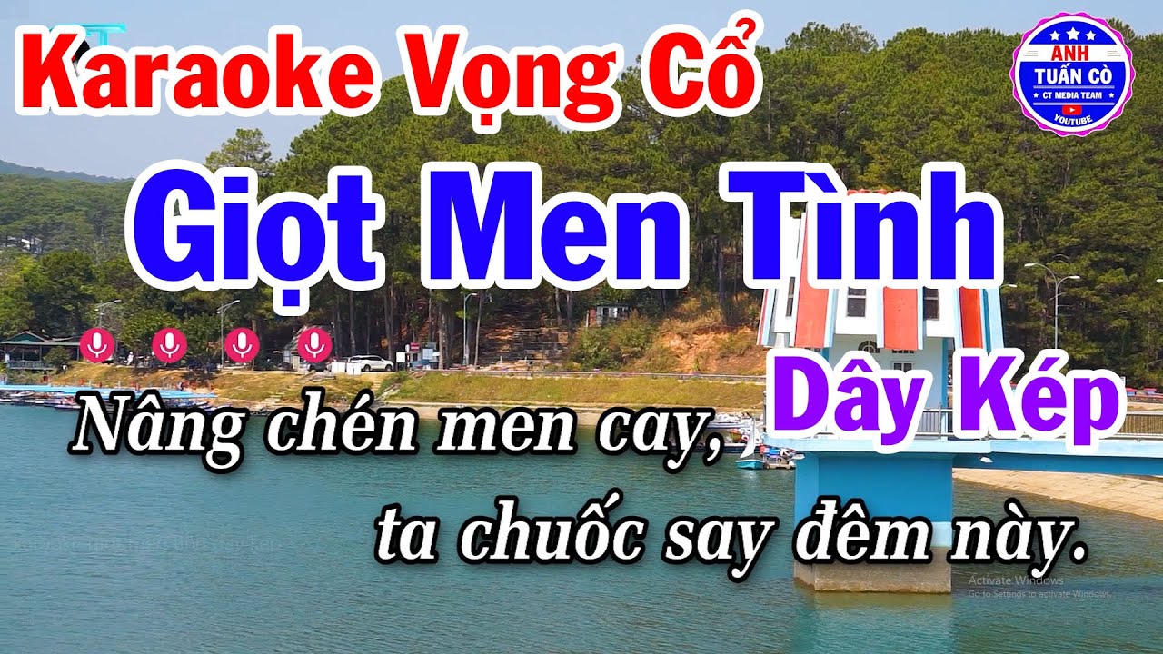 Karaoke Giọt Men Tình Vọng Cổ Dây Kép