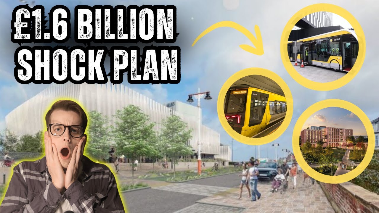 Liverpool’s £1.6 BILLION Transport REGENERATION PROJECT‼️