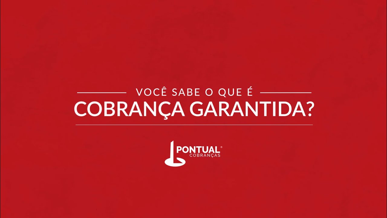 Cobran&ccedil;a Garantida - Pontual Cobran&ccedil;as